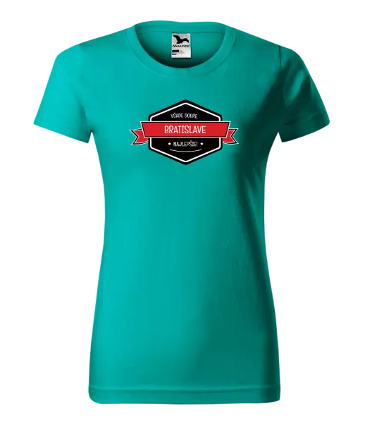 Dámske tričko Všade dobre v... najlepšie