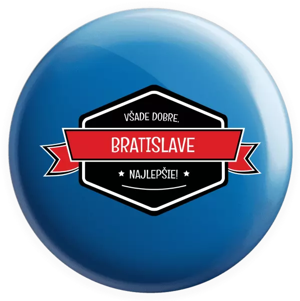 Placka Všade dobre v... najlepšie