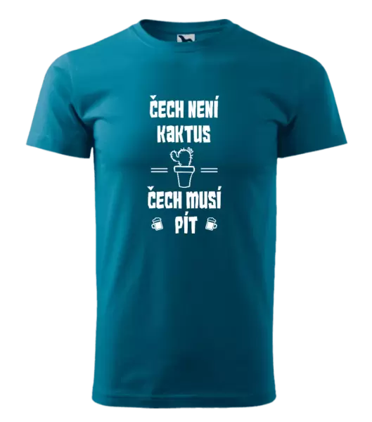 Pánské tričko Čech není kaktus, Čech musí pít