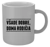 Hrnček metalický Všade dobre, doma rodičia