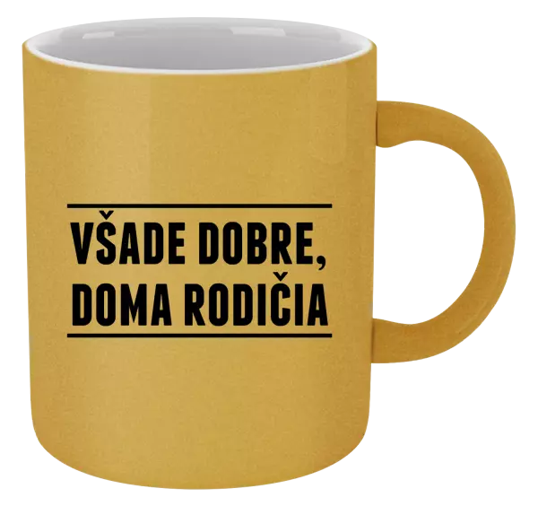 Hrnček metalický Všade dobre, doma rodičia