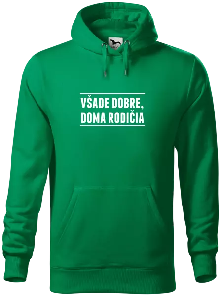 Pánska mikina Všade dobre, doma rodičia