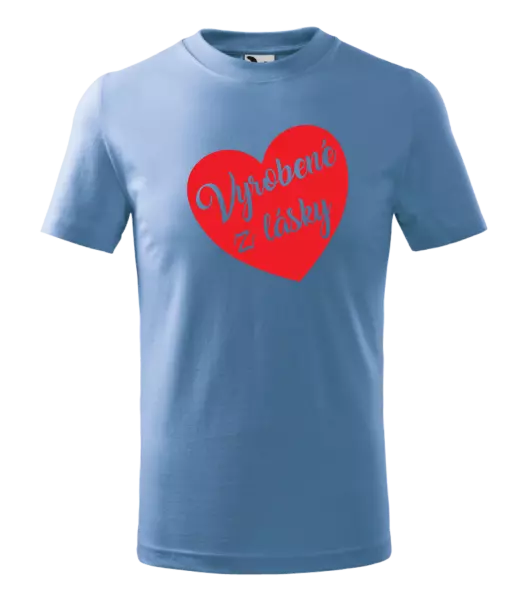 Detské tričko Vyrobené z lásky