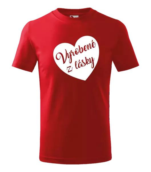 Detské tričko Vyrobené z lásky