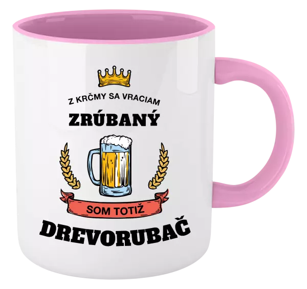 Hrnček  Z krčmy sa vraciam - Drevorubač