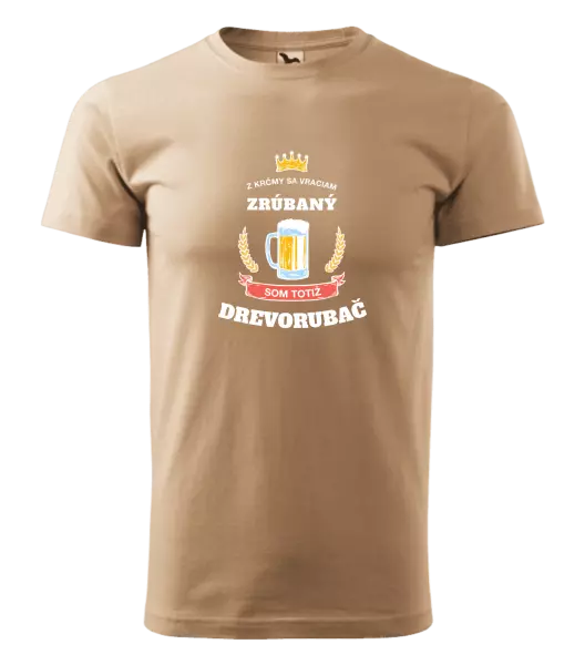 Pánske tričko Z krčmy sa vraciam - Drevorubač