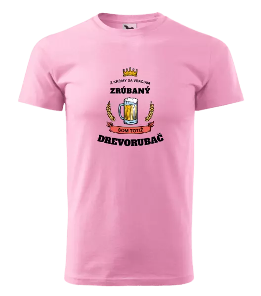 Pánske tričko Z krčmy sa vraciam - Drevorubač
