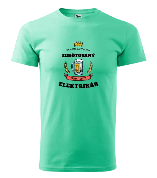 Pánske tričko Z krčmy sa vraciam - Elektrikár