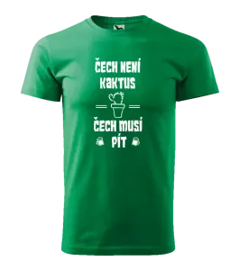 Pánské tričko Čech není kaktus, Čech musí pít