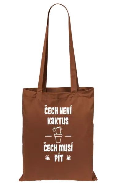 Látková taška Čech není kaktus, Čech musí pít