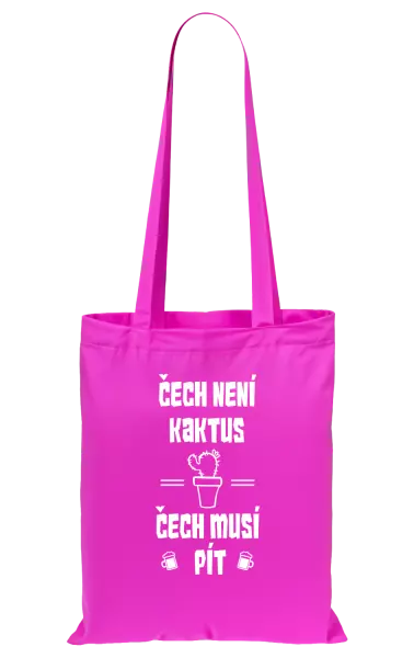 Látková taška Čech není kaktus, Čech musí pít