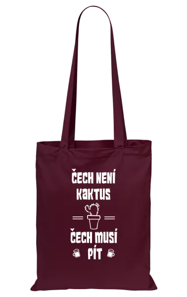 Látková taška Čech není kaktus, Čech musí pít