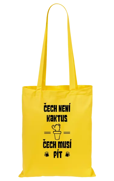 Látková taška Čech není kaktus, Čech musí pít