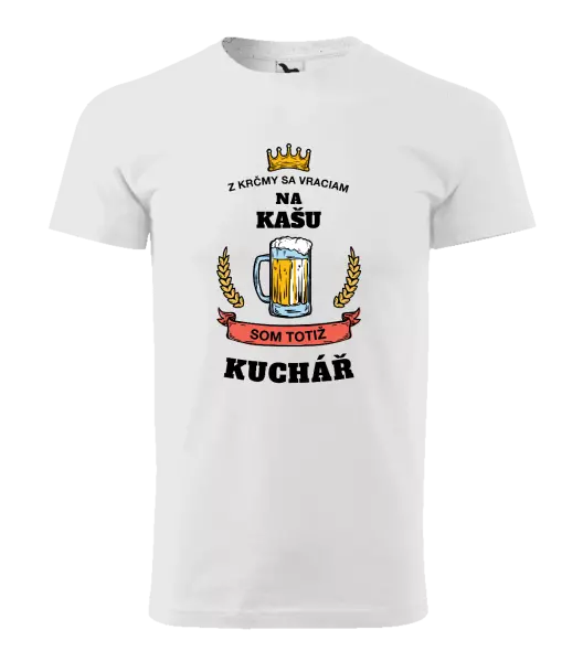 Pánske tričko Z krčmy sa vraciam - Kuchár