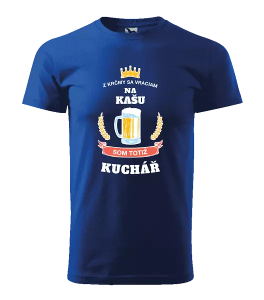 Pánske tričko Z krčmy sa vraciam - Kuchár