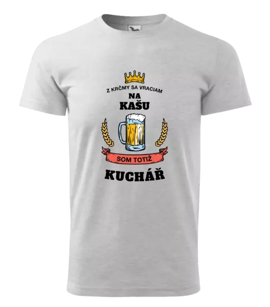 Pánske tričko Z krčmy sa vraciam - Kuchár
