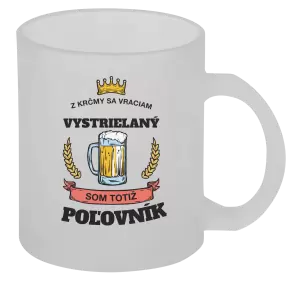 Hrnček Z krčmy sa vraciam - Poľovník