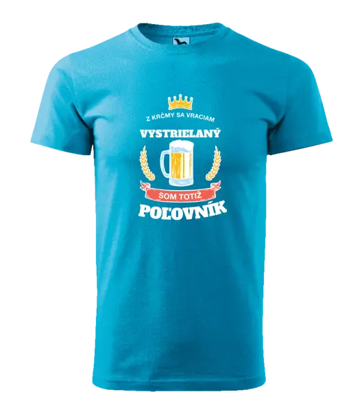 Pánske tričko Z krčmy sa vraciam - Poľovník