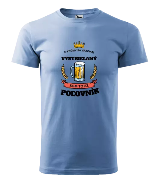 Pánske tričko Z krčmy sa vraciam - Poľovník