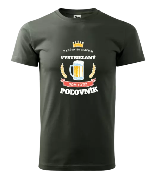 Pánske tričko Z krčmy sa vraciam - Poľovník