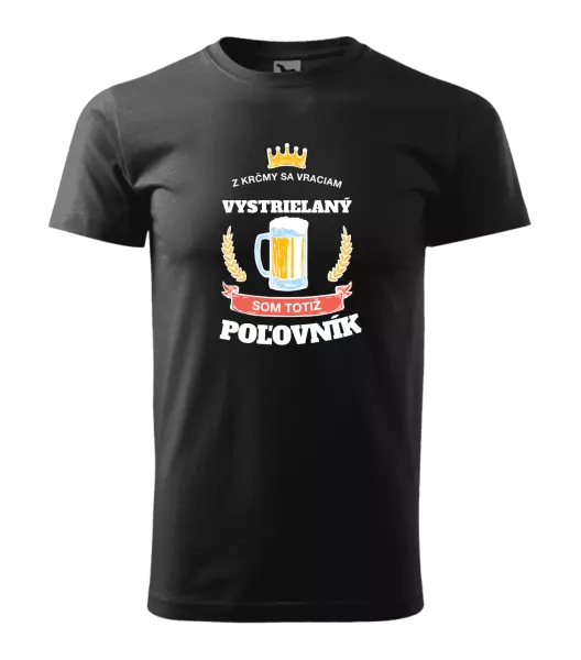 Pánske tričko Z krčmy sa vraciam - Poľovník