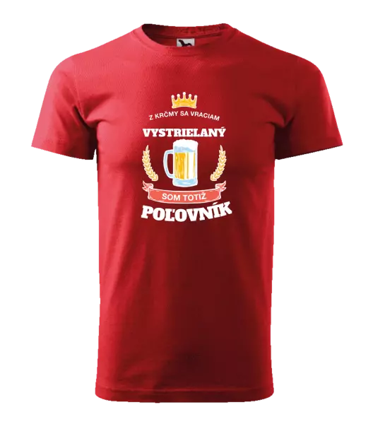 Pánske tričko Z krčmy sa vraciam - Poľovník