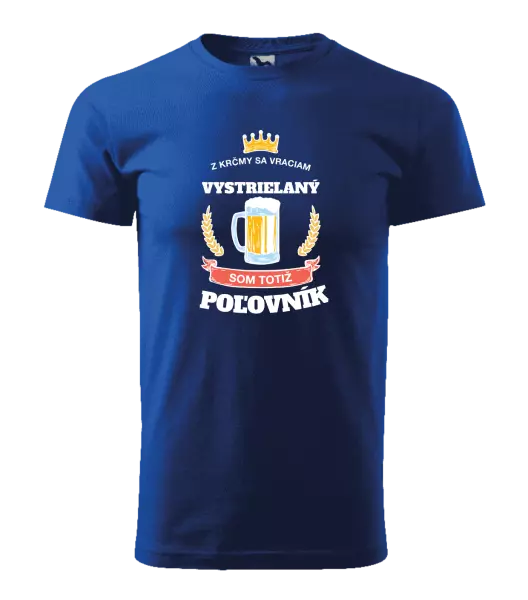 Pánske tričko Z krčmy sa vraciam - Poľovník