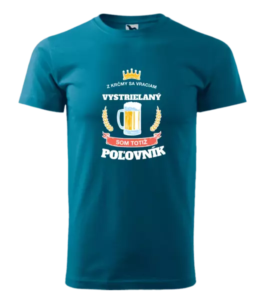 Pánske tričko Z krčmy sa vraciam - Poľovník