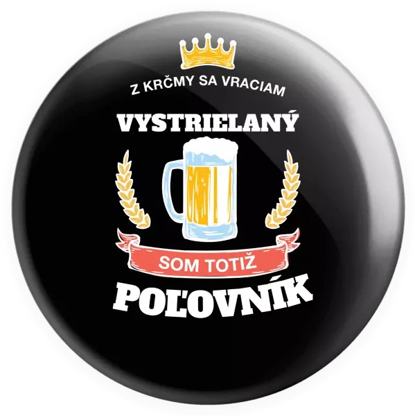 Placka Z krčmy sa vraciam - Poľovník