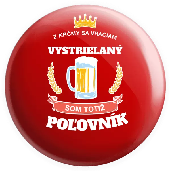 Placka Z krčmy sa vraciam - Poľovník