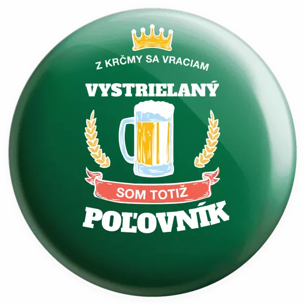 Placka Z krčmy sa vraciam - Poľovník