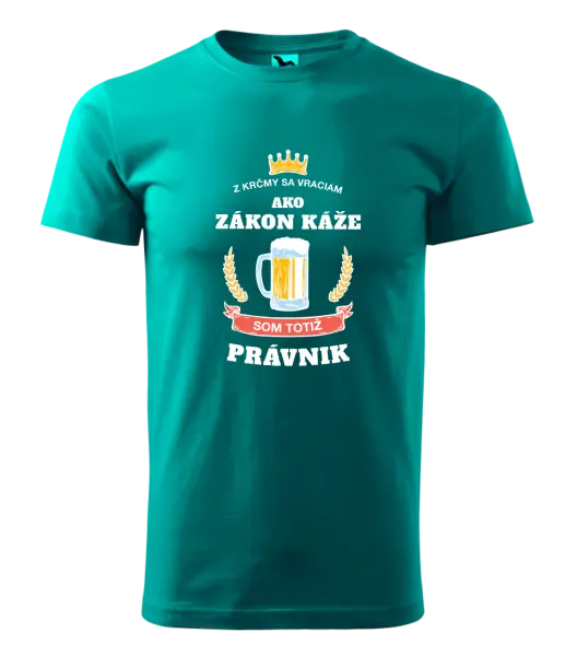 Pánske tričko Z krčmy sa vraciam - Právnik
