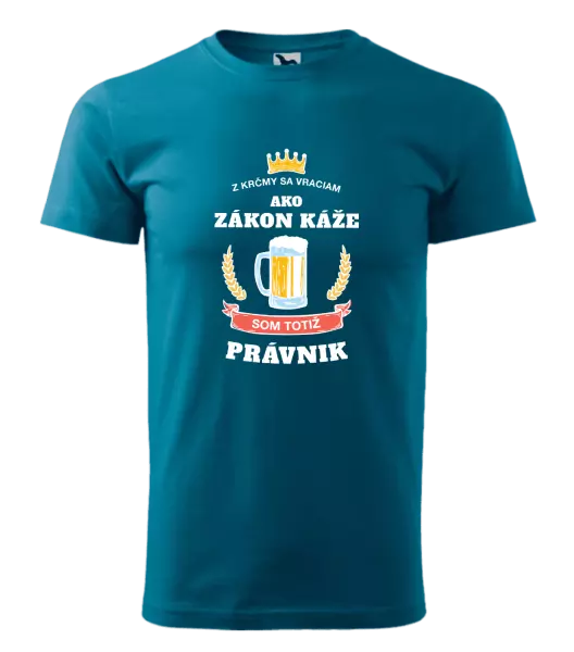 Pánske tričko Z krčmy sa vraciam - Právnik