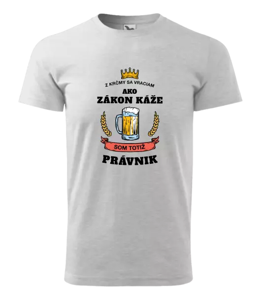 Pánske tričko Z krčmy sa vraciam - Právnik