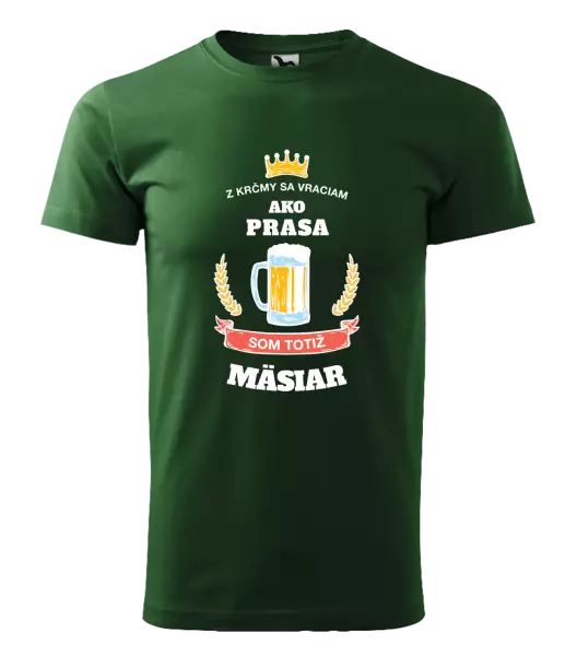Pánske tričko Z krčmy sa vraciam - Mäsiar