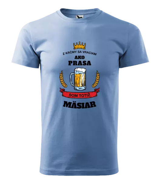 Pánske tričko Z krčmy sa vraciam - Mäsiar