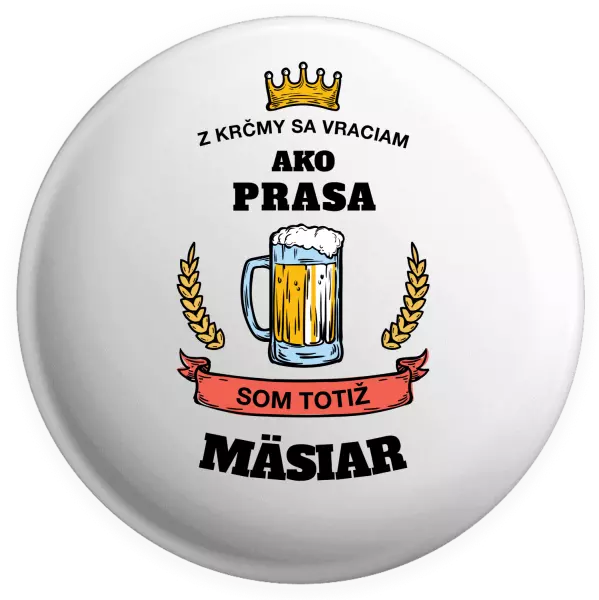 Placka Z krčmy sa vraciam - Mäsiar