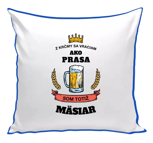 Vankúš Z krčmy sa vraciam - Mäsiar