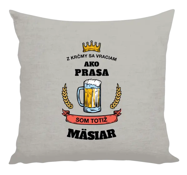 Vankúš Z krčmy sa vraciam - Mäsiar