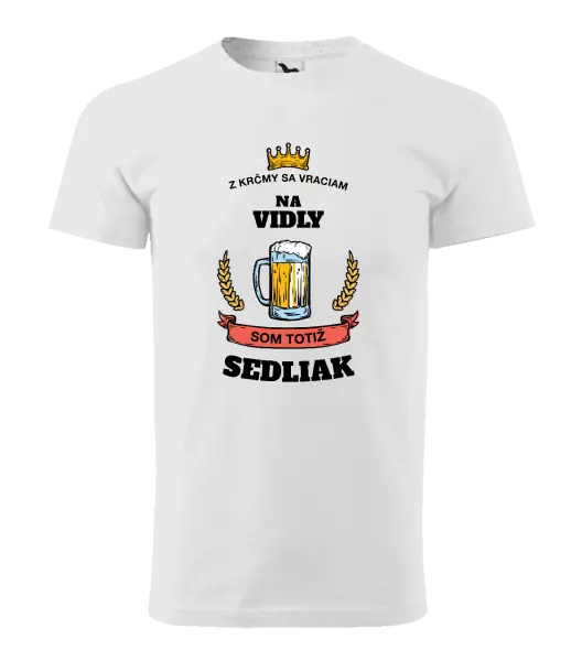 Pánske tričko Z krčmy sa vraciam - Sedliak