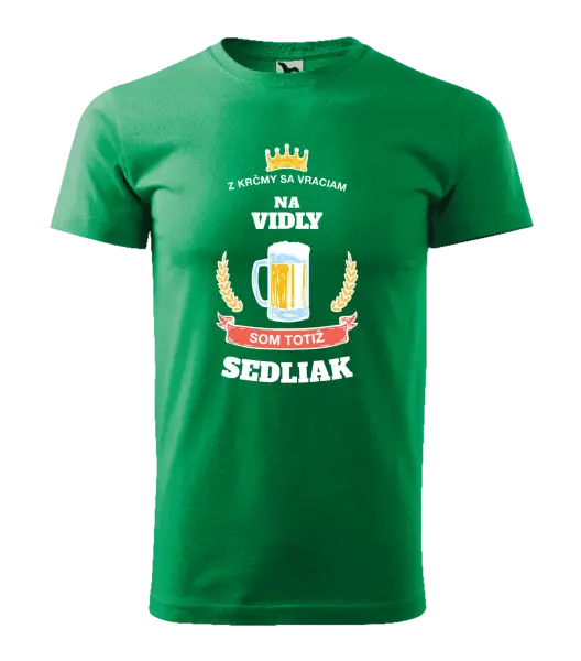 Pánske tričko Z krčmy sa vraciam - Sedliak