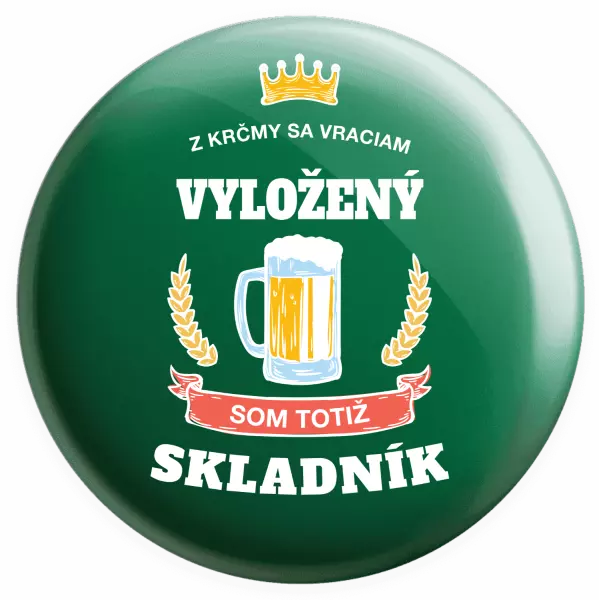Placka Z krčmy sa vraciam - Skladník
