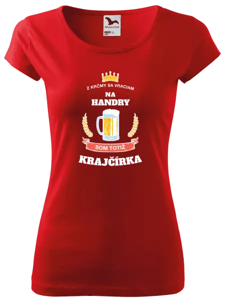 Dámske tričko Z krčmy sa vraciam - Krajčírka