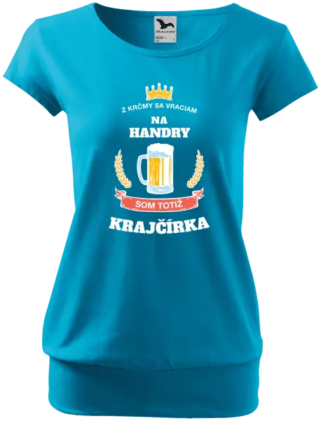 Dámske tričko Z krčmy sa vraciam - Krajčírka