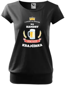 Dámske tričko Z krčmy sa vraciam - Krajčírka
