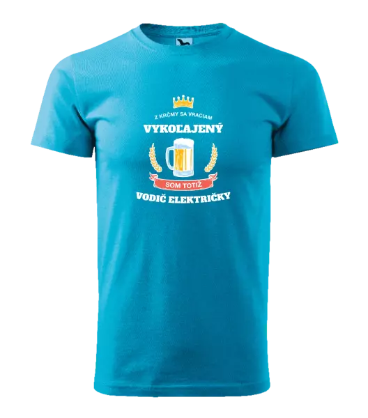 Pánske tričko Z krčmy sa vraciam - vodič električky