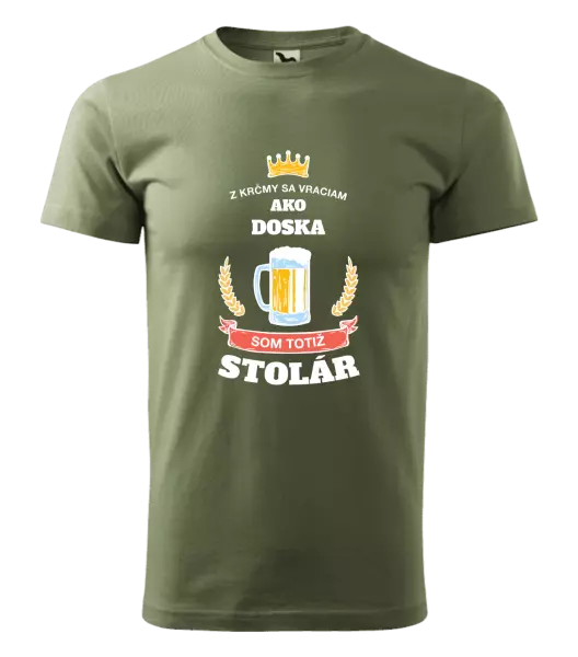 Pánske tričko Z krčmy sa vraciam  - Stolár