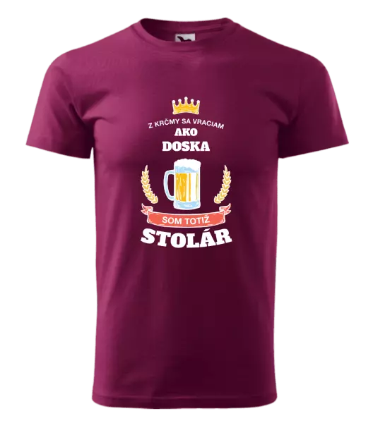 Pánske tričko Z krčmy sa vraciam  - Stolár
