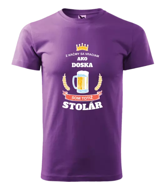 Pánske tričko Z krčmy sa vraciam  - Stolár
