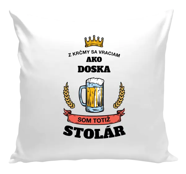 Vankúš Z krčmy sa vraciam  - Stolár